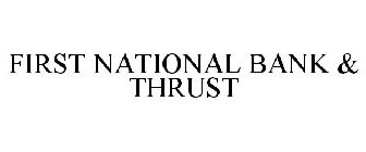 FIRST NATIONAL BANK & THRUST