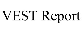 VEST REPORT