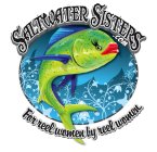 SALTWATER SISTERS .COM FOR REEL WOMEN BY REEL WOMEN