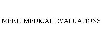 MERIT MEDICAL EVALUATIONS