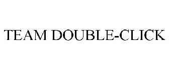 TEAM DOUBLE-CLICK