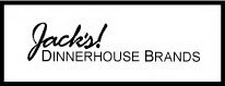 JACK'S! DINNERHOUSE BRANDS