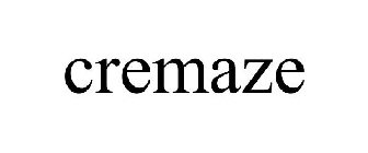 CREMAZE