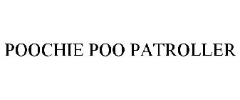 POOCHIE POO PATROLLER