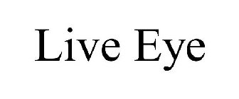 LIVE EYE