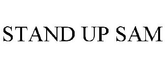 STAND UP SAM