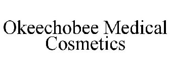 OKEECHOBEE MEDICAL COSMETICS