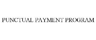 PUNCTUAL PAYMENT PROGRAM