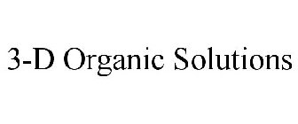 3-D ORGANIC SOLUTIONS