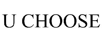 U CHOOSE