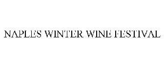 NAPLES WINTER WINE FESTIVAL