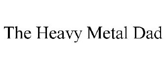 THE HEAVY METAL DAD