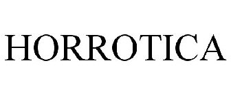 HORROTICA