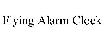 FLYING ALARM CLOCK