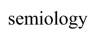 SEMIOLOGY