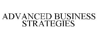 ADVANCED BUSINESS STRATEGIES