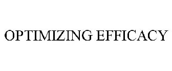 OPTIMIZING EFFICACY