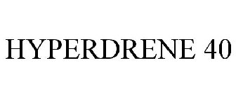 HYPERDRENE 40