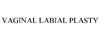 VAGINAL LABIAL PLASTY