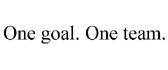 ONE GOAL. ONE TEAM.