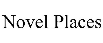 NOVEL PLACES