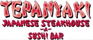 TEPANYAKI JAPANESE STEAKHOUSE -&- SUSHIBAR