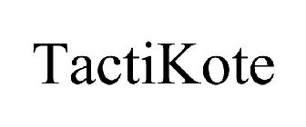 TACTIKOTE