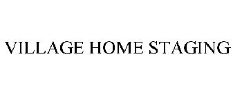 VILLAGE HOME STAGING