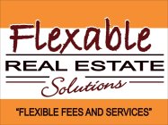 FLEXABLE REAL ESTATE SOLUTIONS 