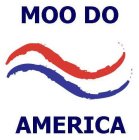 MOO DO AMERICA