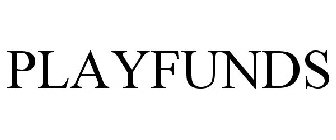 PLAYFUNDS