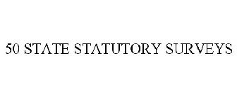 50 STATE STATUTORY SURVEYS