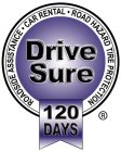 DRIVE SURE 120 DAYS ROADSIDE ASSISTANCE · CAR RENTAL · ROAD HAZARD TIRE PROTECTION