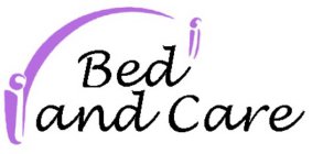 BED AND CARE