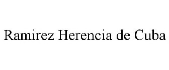 RAMIREZ HERENCIA DE CUBA