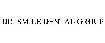 DR. SMILE DENTAL GROUP