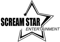 SCREAM STAR ENTERTAINMENT