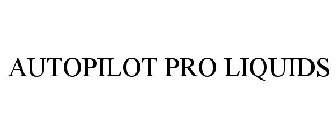 AUTOPILOT PRO LIQUIDS