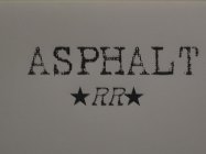 ASPHALT RR