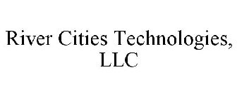 RIVER CITIES TECHNOLOGIES, LLC