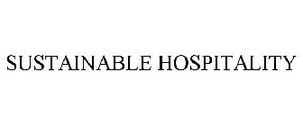 SUSTAINABLE HOSPITALITY