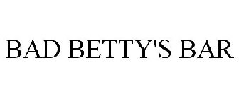 BAD BETTY'S BAR