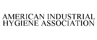 AMERICAN INDUSTRIAL HYGIENE ASSOCIATION