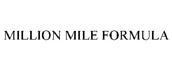 MILLION MILE FORMULA