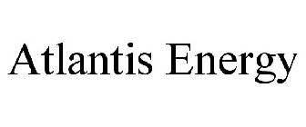 ATLANTIS ENERGY