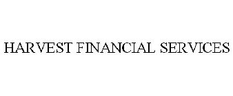 HARVEST FINANCIAL SERVICES