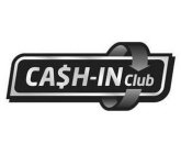 CA$H-IN CLUB