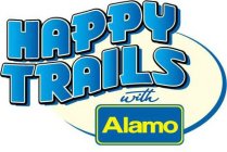 HAPPY TRAILS WITH ALAMO