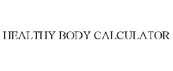 HEALTHY BODY CALCULATOR