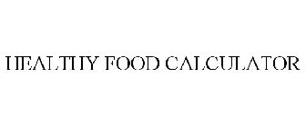 HEALTHY FOOD CALCULATOR